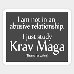 I'm Not Abused. I Study Krav Maga! Magnet